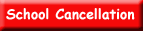 School Cancelation Link